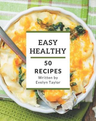 Book cover for 50 Easy Healthy Recipes