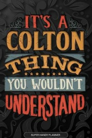 Cover of It's A Colton Thing You Wouldn't Understand