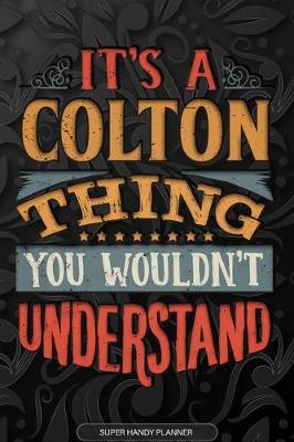 Book cover for It's A Colton Thing You Wouldn't Understand