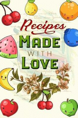 Cover of Recipes Made with Love