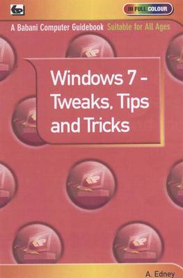 Book cover for Windows 7 - Tweaks,Tips and Tricks