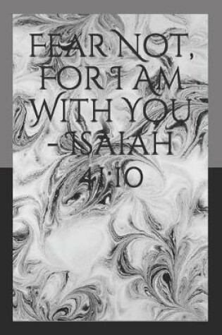 Cover of Fear Not, For I Am With You - Isaiah 41