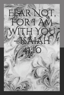 Book cover for Fear Not, For I Am With You - Isaiah 41