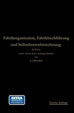 Cover of Fabrikorganisation, Fabrikbuchfuhrung Und Selbstkostenberechnung