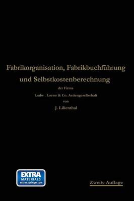 Book cover for Fabrikorganisation, Fabrikbuchfuhrung Und Selbstkostenberechnung