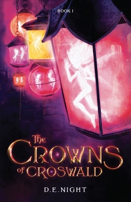 Book cover for The Crowns of Croswald Book 1 Revised