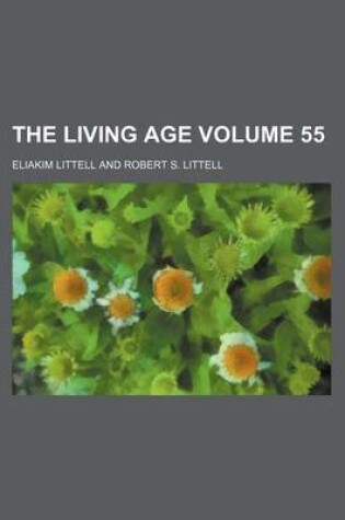 Cover of The Living Age Volume 55