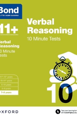 Cover of Bond 11+: Verbal Reasoning: 10 Minute Tests