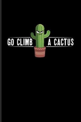 Book cover for Go Climb A Cactus