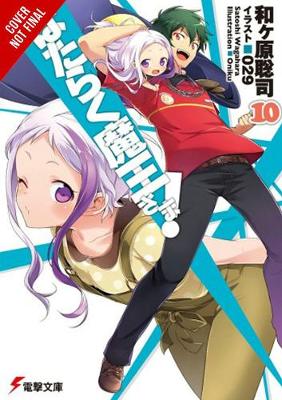 Book cover for The Devil is a Part-Timer!, Vol. 10 (light novel)