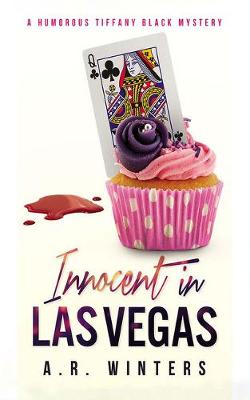 Innocent in Las Vegas by A R Winters