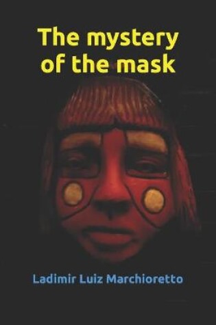 Cover of The mystery of the mask