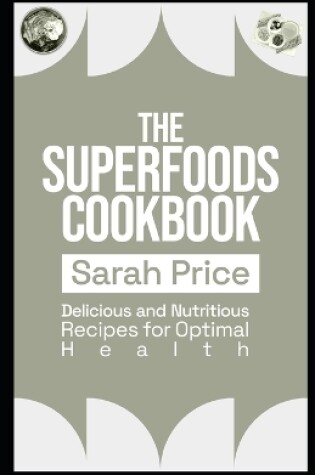 Cover of The Superfoods Cookbook