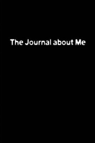 Cover of The Journal about Me