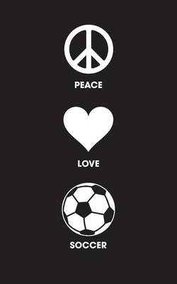 Book cover for Peace Love Soccer