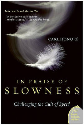 Book cover for In Praise of Slowness