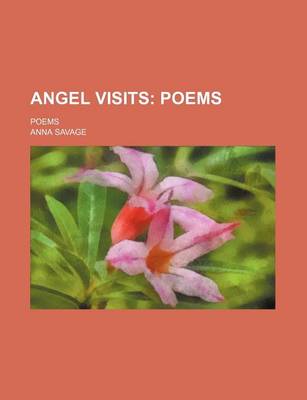 Book cover for Angel Visits; Poems. Poems