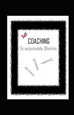 Book cover for Self-COACHING to accumulate Dharma.