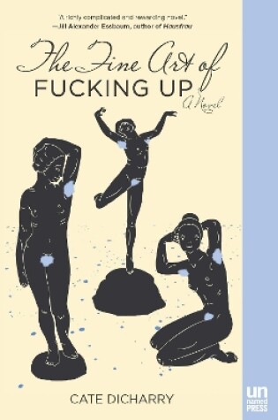 Cover of The Fine Art of Fucking Up