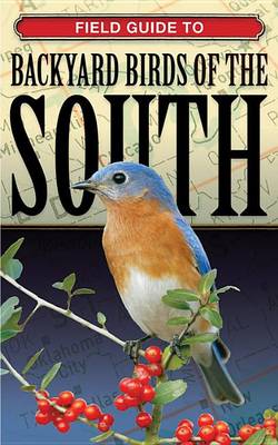 Book cover for Field Guide to Backyard Birds of the South