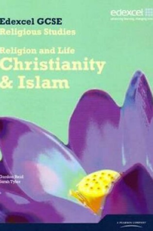 Cover of Edexcel GCSE Religious Studies Unit 1A: Religion and Life - Christianity & Islam Stud Book