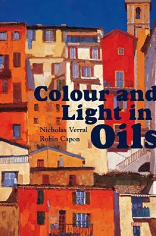 Cover of Colour and Light in Oils