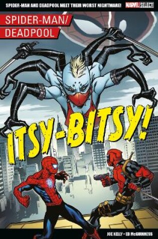 Cover of Marvel Select - Spider-Man/Deadpool: Itsy-Bitsy!