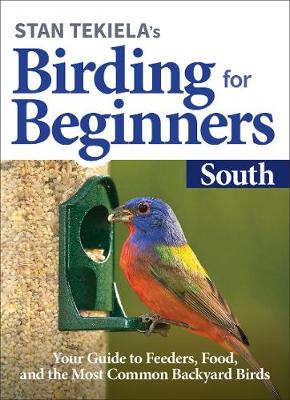 Book cover for Stan Tekiela's Birding for Beginners: South