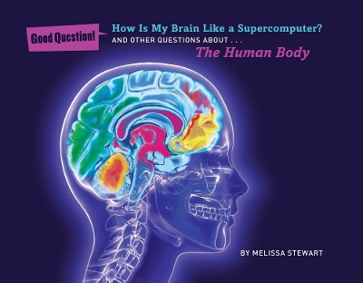 Book cover for How Is My Brain Like a Supercomputer?