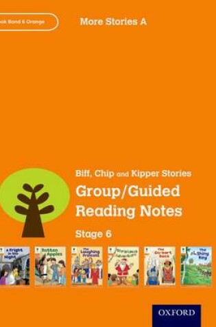 Cover of Oxford Reading Tree: Level 6: More Stories A: Group/Guided Reading Notes