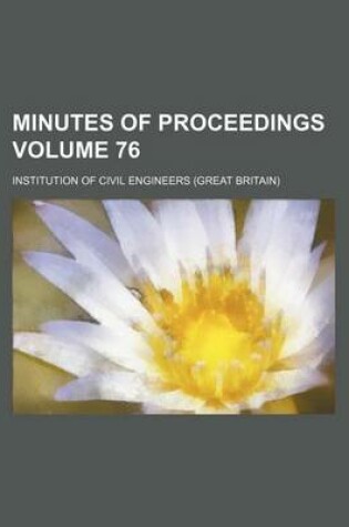 Cover of Minutes of Proceedings Volume 76