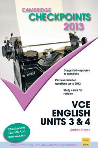 Cover of Cambridge Checkpoints VCE English Units 3 and 4 2013