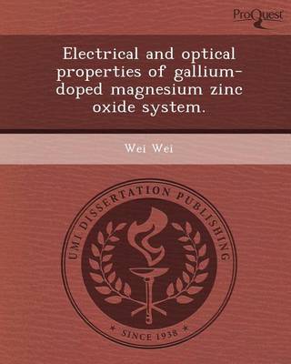 Book cover for Electrical and Optical Properties of Gallium-Doped Magnesium Zinc Oxide System