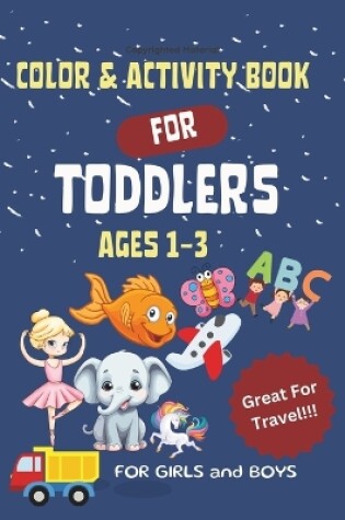 Cover of Color & Activity Book For Toddlers