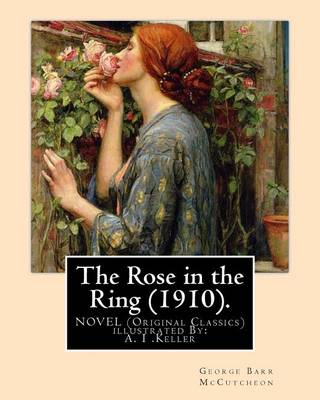 Book cover for The Rose in the Ring (1910). by