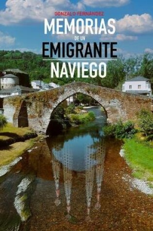 Cover of Memorias de Un Emigrante Naviego