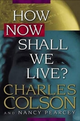 Cover of How Now Shall We Live?