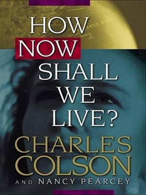 Book cover for How Now Shall We Live?