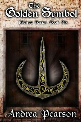 Cover of The Golden Symbol (Kilenya Series, 6)