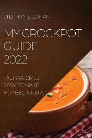 Cover of My Crockpot Guide 2022