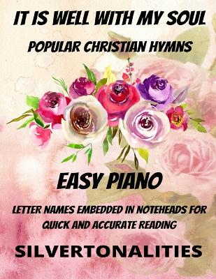 Book cover for It Is Well With My Soul Piano Hymns Collection for Easy Piano