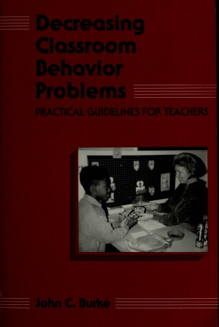 Book cover for Decreasing Classroom Behaviour Problems