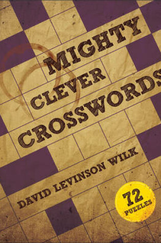 Cover of Mighty Clever Crosswords