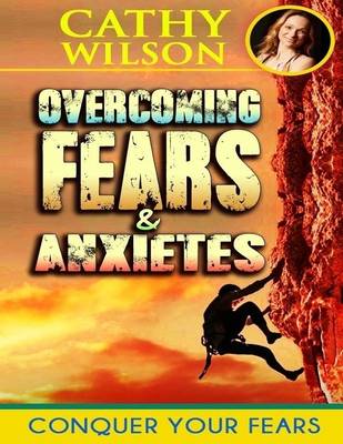 Book cover for Overcoming Fear & Anxieties: Conquering Fear Itself