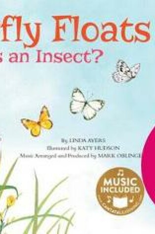 Cover of Animal World Animal Kingdom Boogie Butterfly Floats What is an Insect?