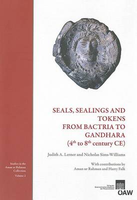 Cover of Seals, Sealings and Tokens from Bactria to Gandhara (4th to 8th Century Ce)