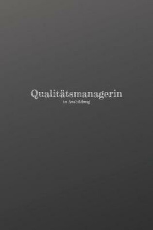 Cover of Qualitatsmanagerin in Ausbildung