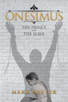 Book cover for Onesimus, The Prince And The Slave