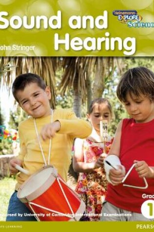 Cover of Heinemann Explore Science 2nd International Edition Reader G1 Sound and Hearing