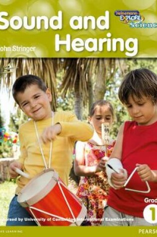 Cover of Heinemann Explore Science 2nd International Edition Reader G1 Sound and Hearing